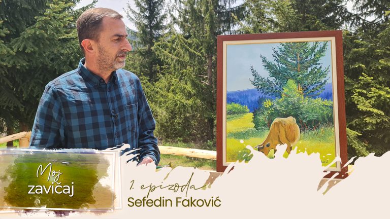 Moj zavičaj – Slikar Sefedin Faković – epizoda 1